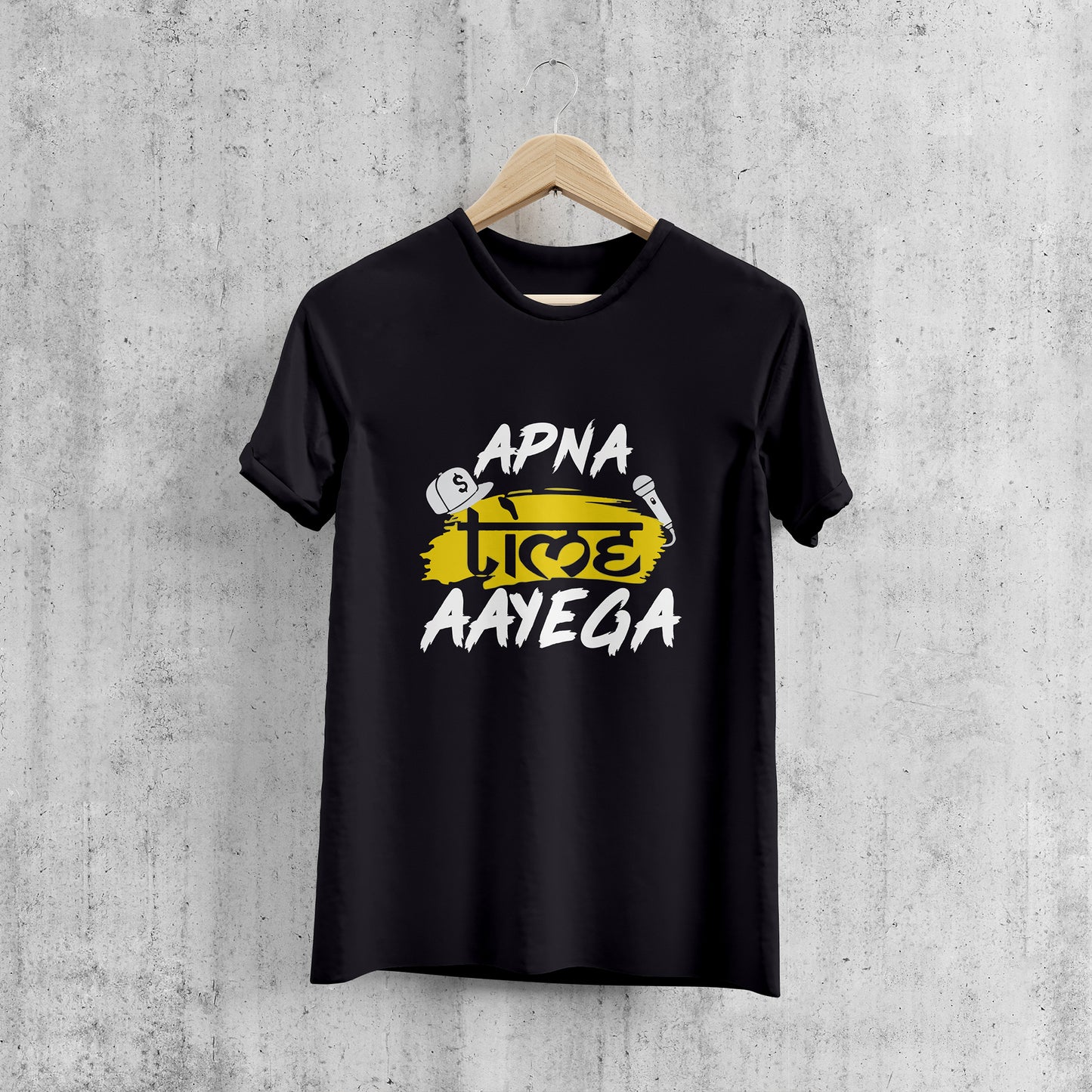 APNA TIME AAYEGA Printed T-Shart, 100% Cotton
