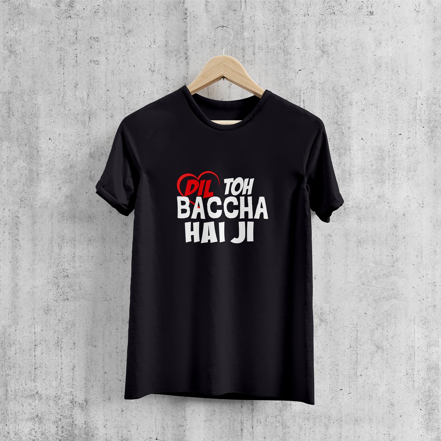 DIL TOH BACCHA HAI JI , Printed T-Shart, 100% Cotton