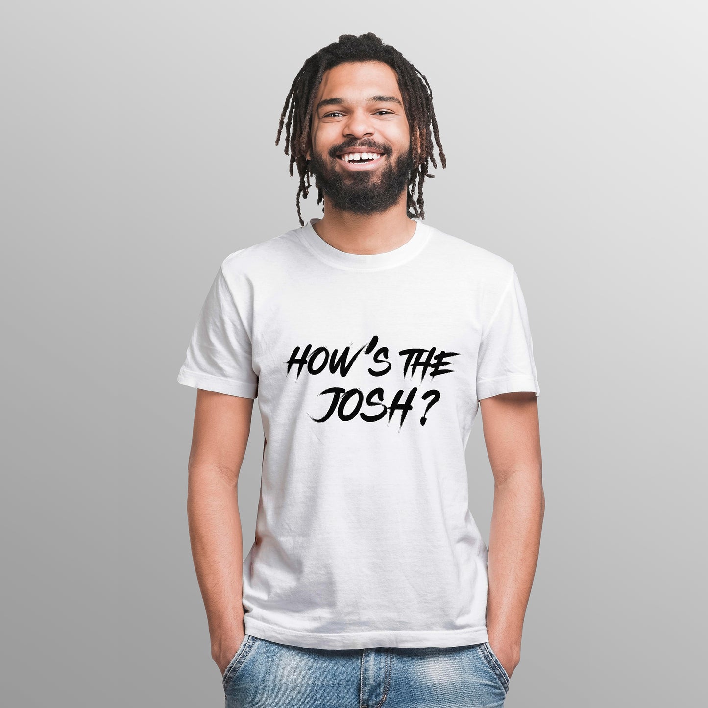 HOW'S THE JOSH ? , Printed T-Shart, 100% Cotton