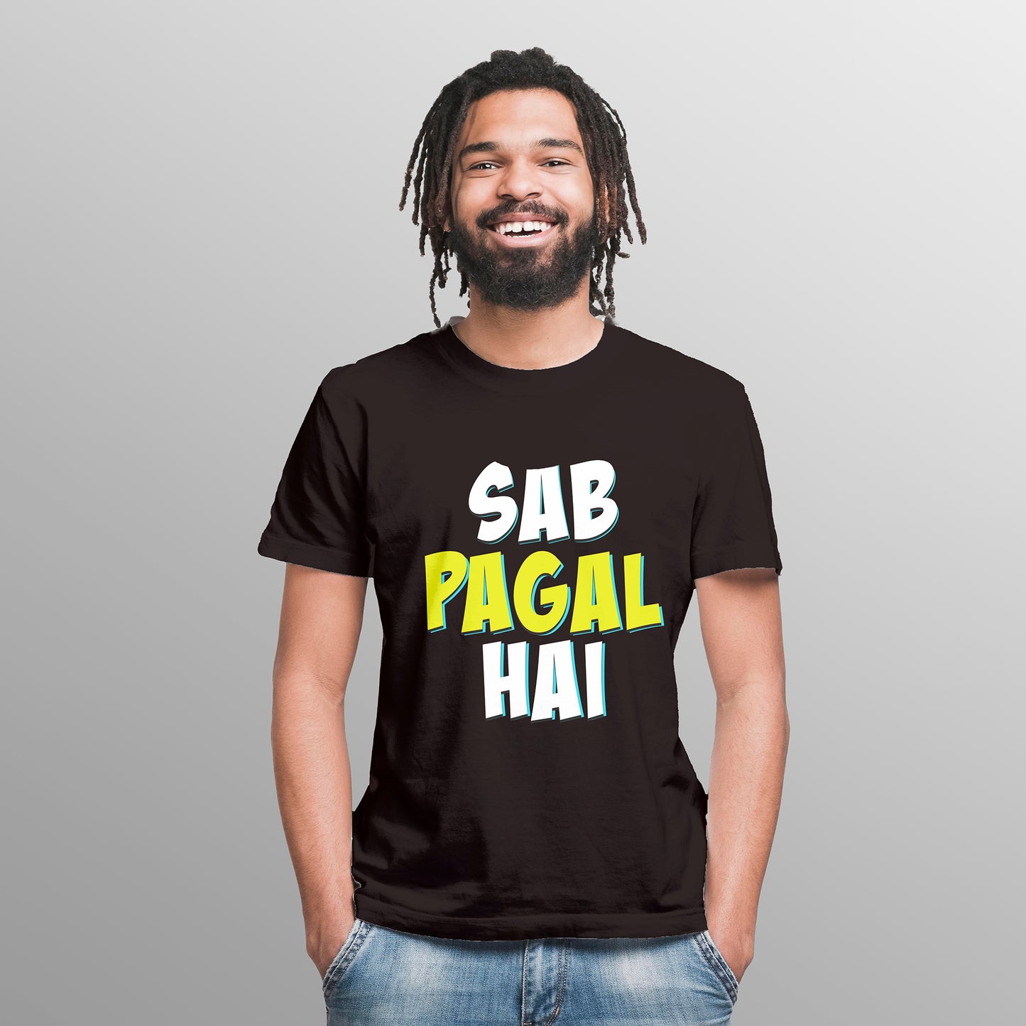 SAB PAGAL HAI , Printed T-Shart, 100% Cotton