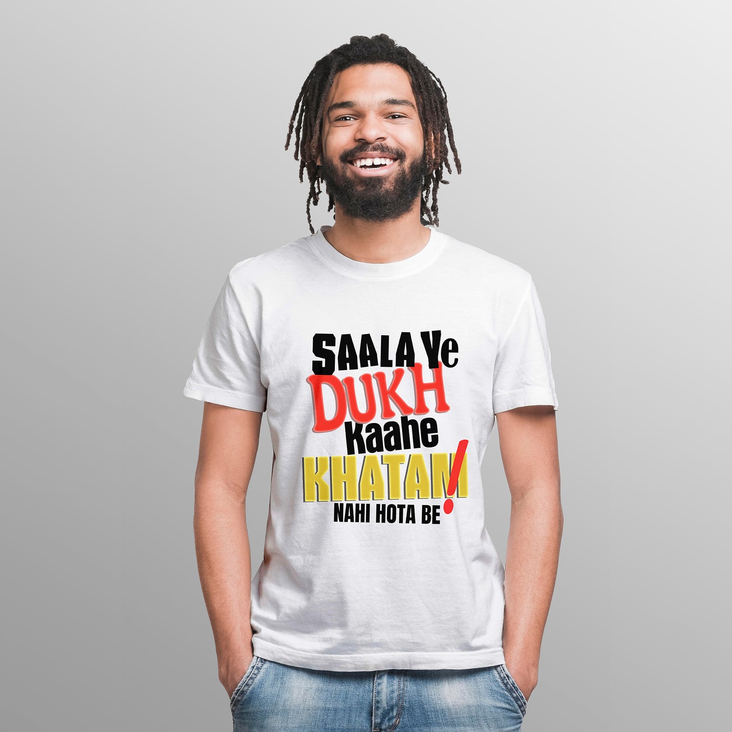 Saala Ye Dukh Kahe Khatam Nahi Hota Be , Graphic Printed T-Shart, 100% Cotton